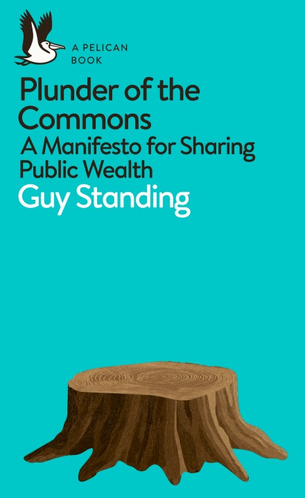 Plunder of Commons heisst das neu publizierte Buch von Guy Standing